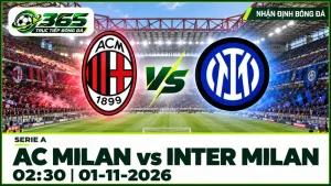 Nhận định AC Milan vs Inter Milan 01/11 với nhận định trước trận, phân tích phong độ, đội hình dự kiến và tỷ lệ bóng đá mới nhất